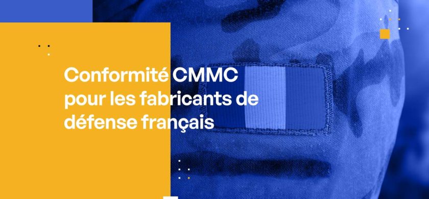 Conformité CMMC pour les fabricants de défense français
