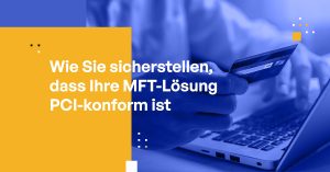 DSGVO-konforme MFT-Lösungen