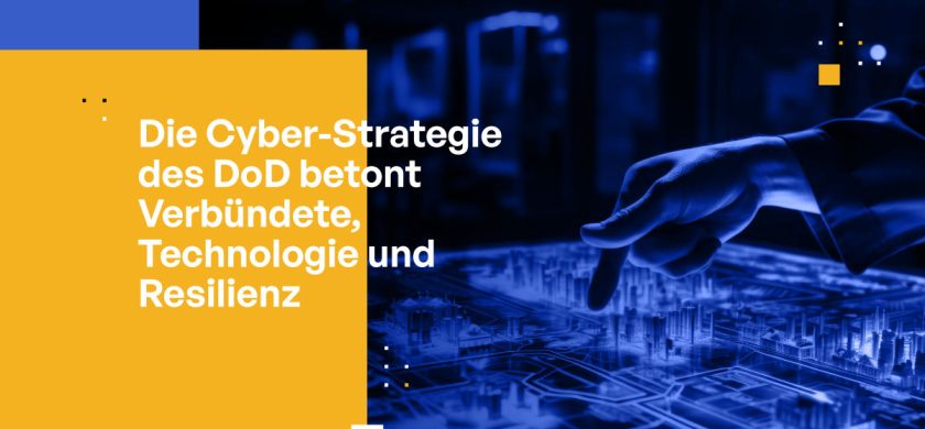 Die Cyber-Strategie des DoD betont Verbündete, Technologie und Resilienz