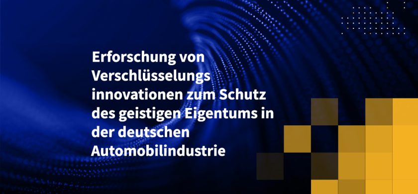 Erforschung von Verschlüsselungsinnovationen zum Schutz des geistigen Eigentums in der deutschen Automobilindustrie