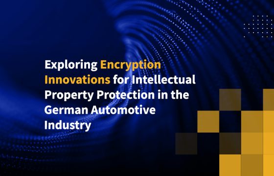 Exploring Encryption Innovations for Intellectual Property Protection in the German Automotive Industry