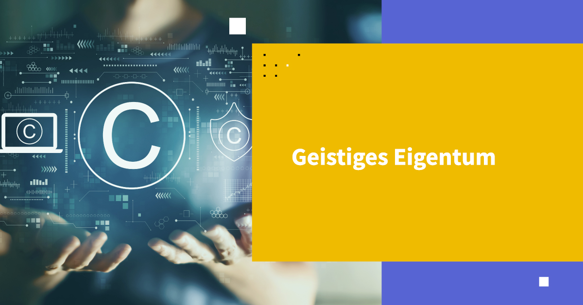 Geistiges Eigentum