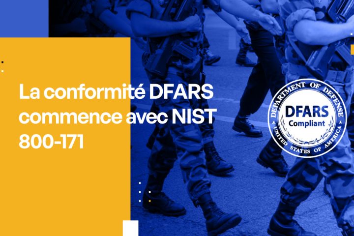 La conformité DFARS commence avec NIST 800-171