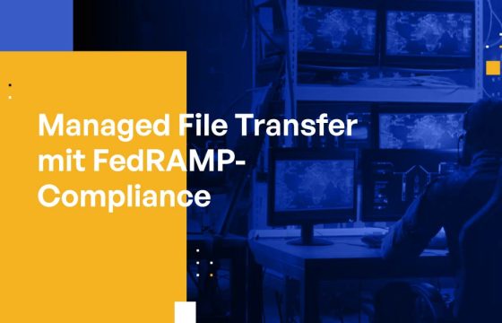 Managed File Transfer mit FedRAMP-Compliance