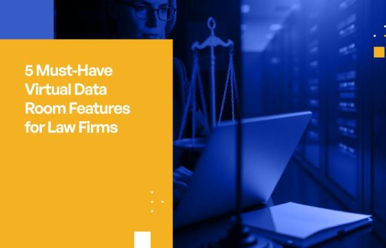 5 Must-Have Virtual Data Room Features for Law Firms