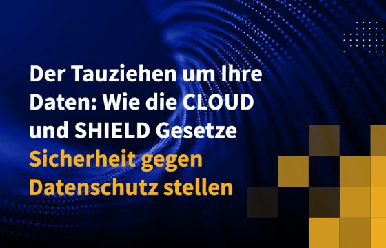 Der Tauziehen um Ihre Daten: Wie die CLOUD- und SHIELD-Gesetze Sicherheit gegen Datenschutz stellen