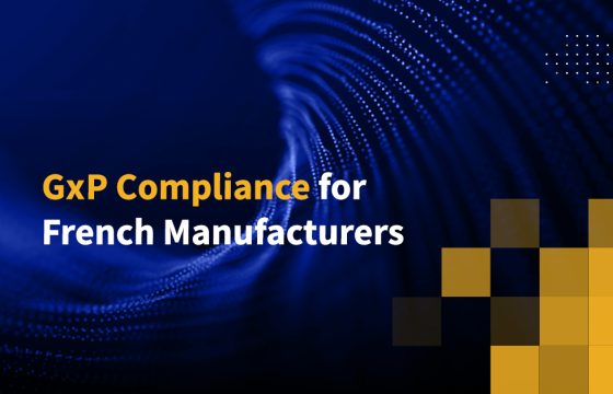 GxP Compliance for French Manufacturers