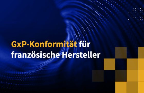 GxP-Konformität für französische Hersteller