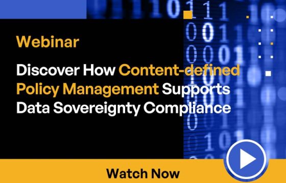 Discover How Content-defined Policy Management Supports Data Sovereignty Compliance