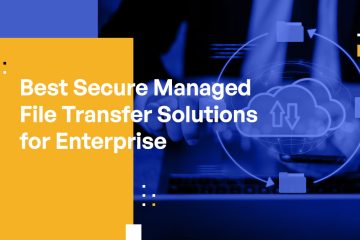 Managed File Transfer - Kiteworks