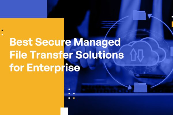 Managed File Transfer - Kiteworks