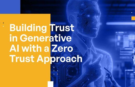 Building Trust in Generative AI with a Zero Trust Approach