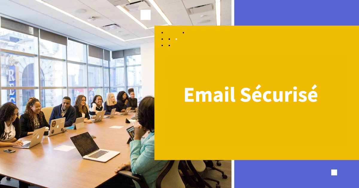 Qu'est-ce que l'email sécurisé et en quoi diffère-t-il de l'email normal