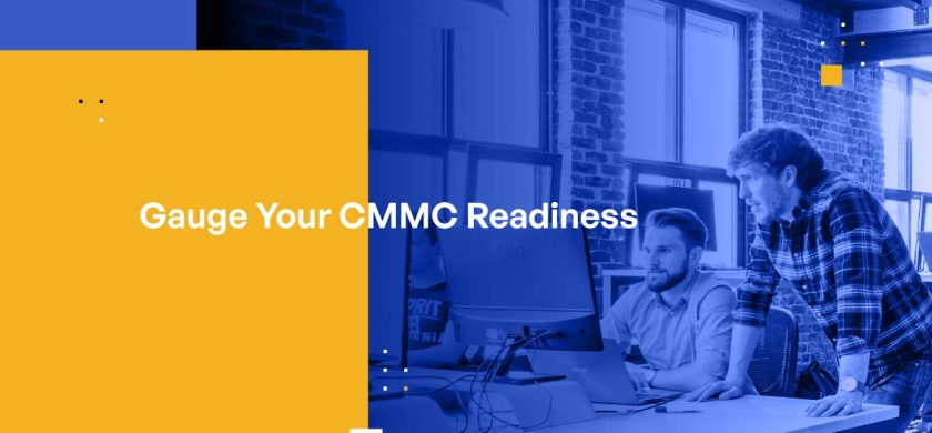 Gauge Your CMMC Readiness With This CMMC Assessment Guide