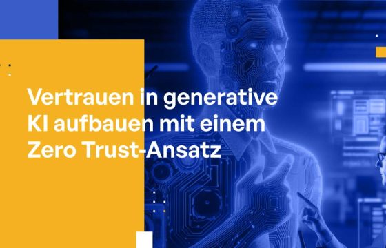 Vertrauen in generative KI aufbauen mit einem Zero Trust-Ansatz