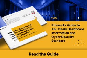 Kiteworks Guide to the Abu Dhabi Healthcare Information and Cyber Security Standard