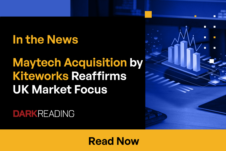 Maytech Acquisition by Kiteworks Reaffirms UK Market Focus