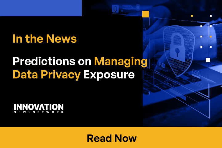 Predictions on Managing Data Privacy Exposure
