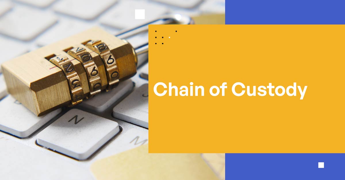 Protecting Sensitive Content with Chain of Custody