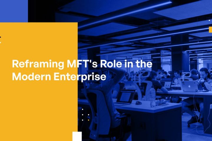 Reframing MFT’s Role in the Modern Enterprise