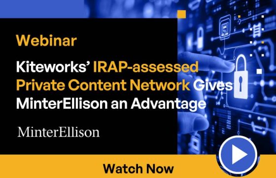 Kiteworks’ IRAP-assessed Private Content Network Gives MinterEllison an Advantage - Watch