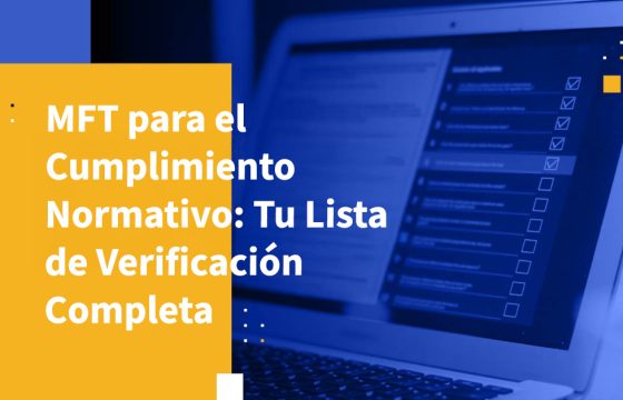 MFT para el Cumplimiento Normativo: Tu Lista de Verificación Completa