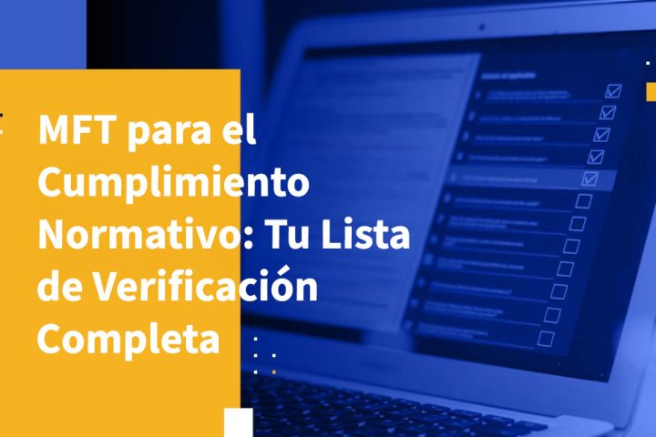 MFT para el Cumplimiento Normativo: Tu Lista de Verificación Completa