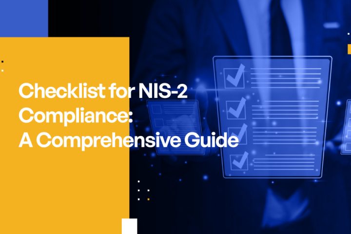 Checklist for NIS 2 compliance - A comprehensive guide