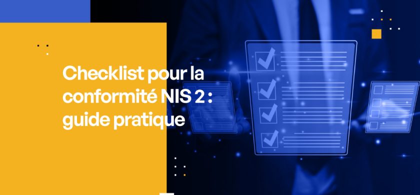 Checklist pour la conformité NIS 2 guide pratique
