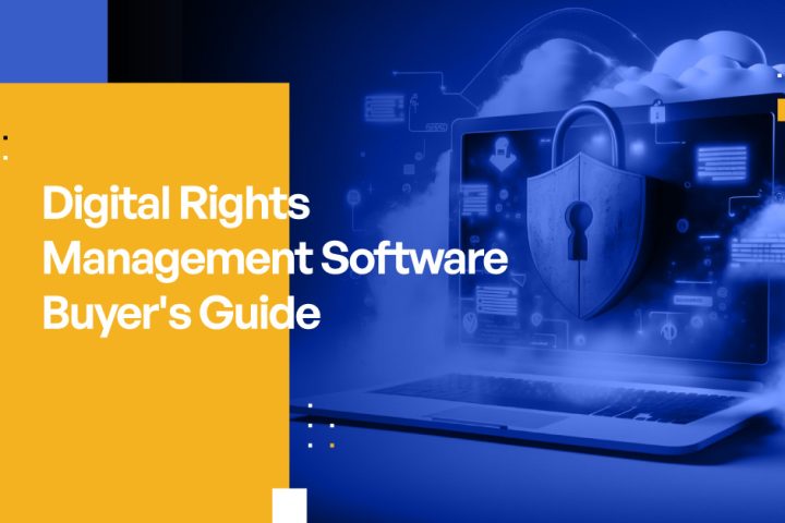 Digital Rights Management Software Buyer's Guide