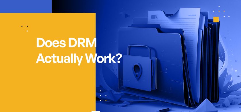 Does DRM Actually Work?