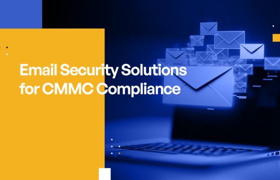 Email Security Solutions for CMMC Compliance