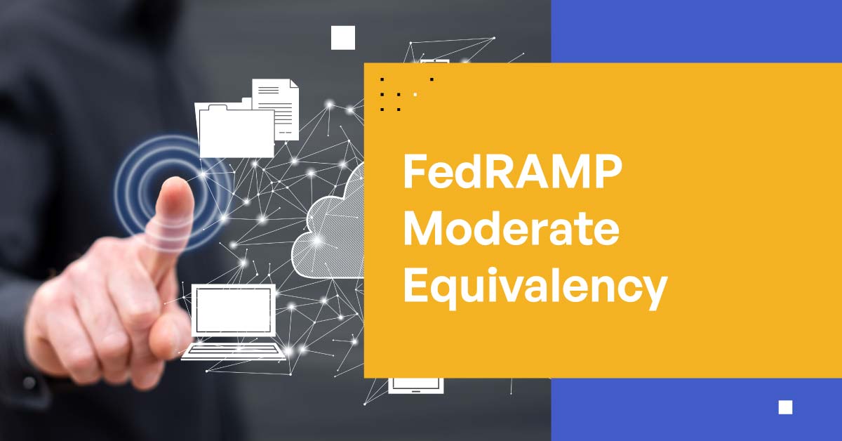 FedRAMP Moderate Equivalency