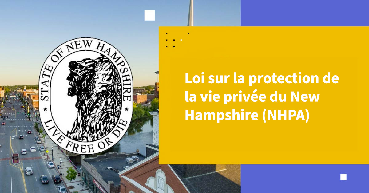 Loi sur la Confidentialité du New Hampshire (NHPA)