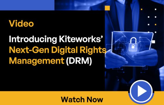 Kiteworks Introduces Next-Generation Digital Rights Management