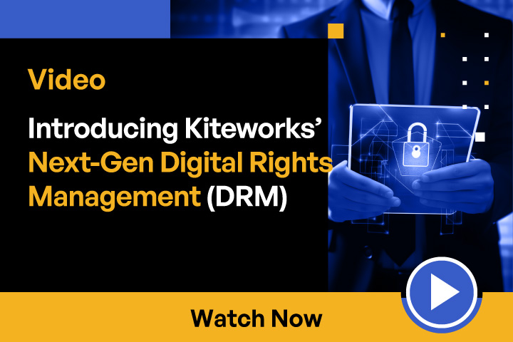 Kiteworks Introduces Next-Generation Digital Rights Management
