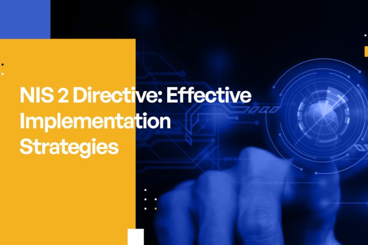 NIS 2 Directive Effective Implementation Strategies