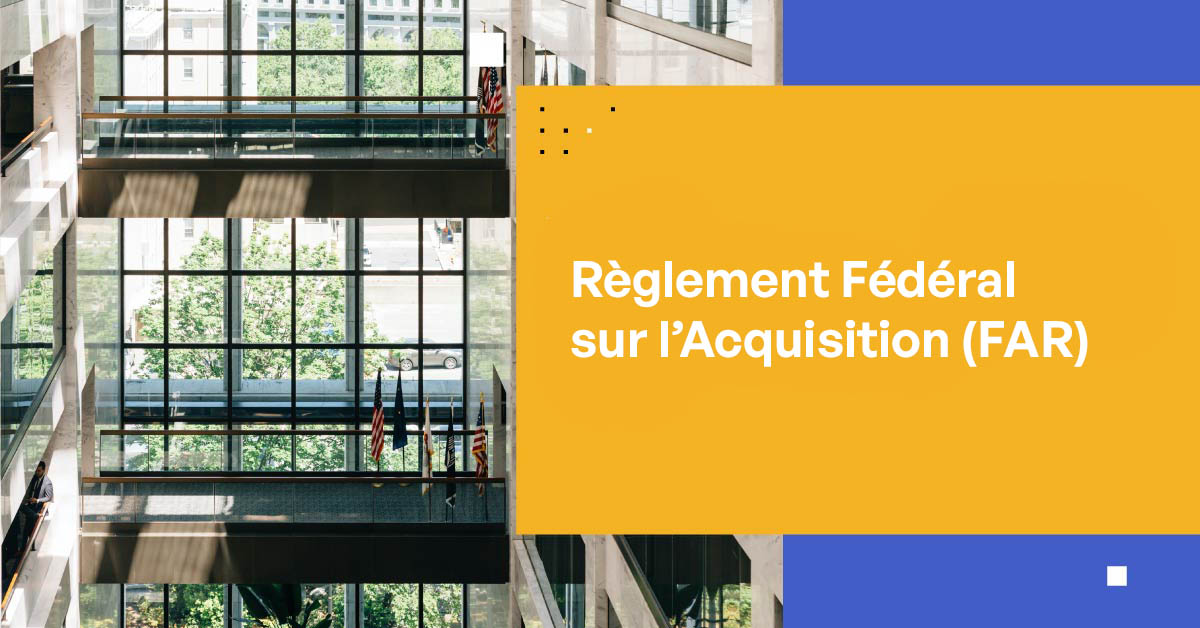 Règlement Fédéral sur l'Acquisition (FAR)