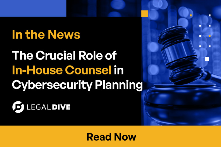 The Crucial Role of In-House Counsel in Cybersecurity Planning