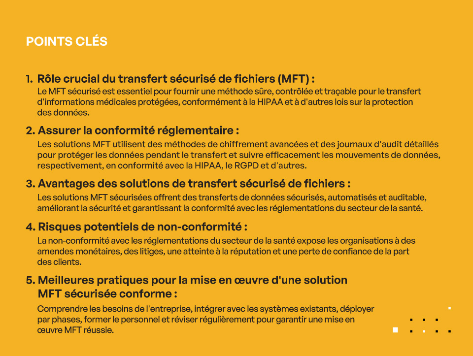 Amélioration de la confidentialité des données dans le secteur de la santé grâce au transfert sécurisé de fichiers géré - Key Takeaways