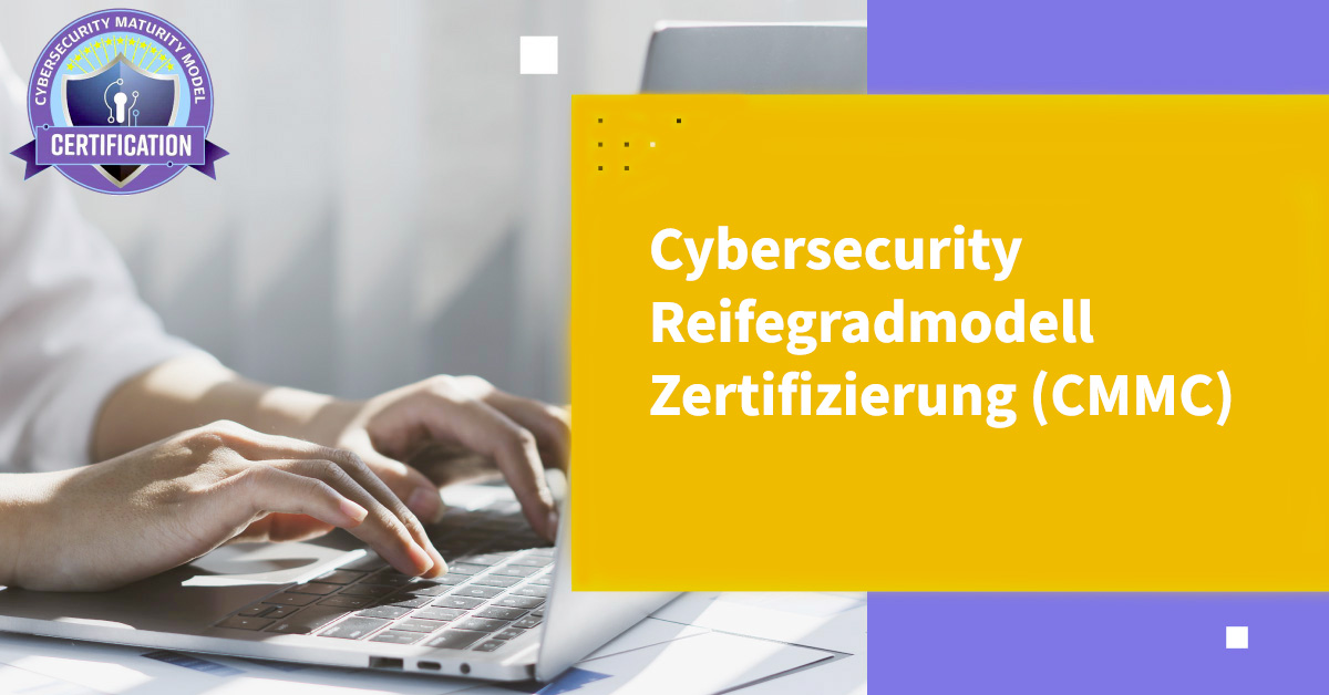 Certification du modèle de maturité en cybersécurité (CMMC)
