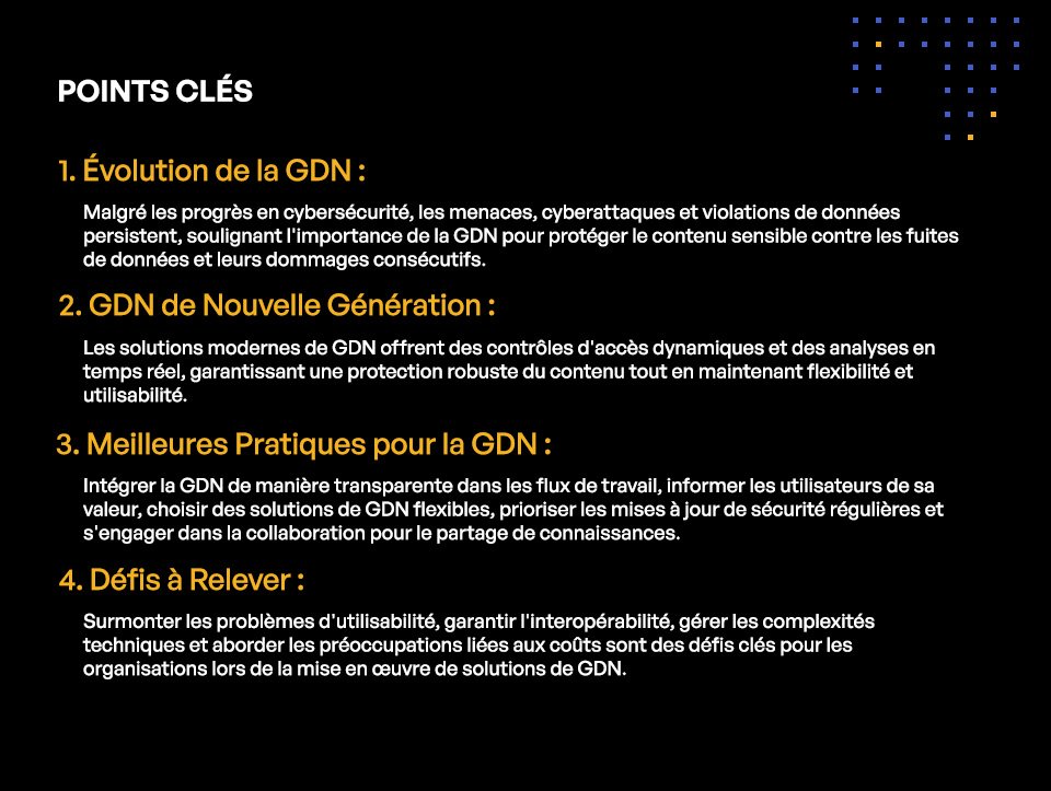 Meilleures pratiques en matière de GDN : Stratégies pour protéger votre propriété intellectuelle et autres contenus sensibles - Key Takeaways