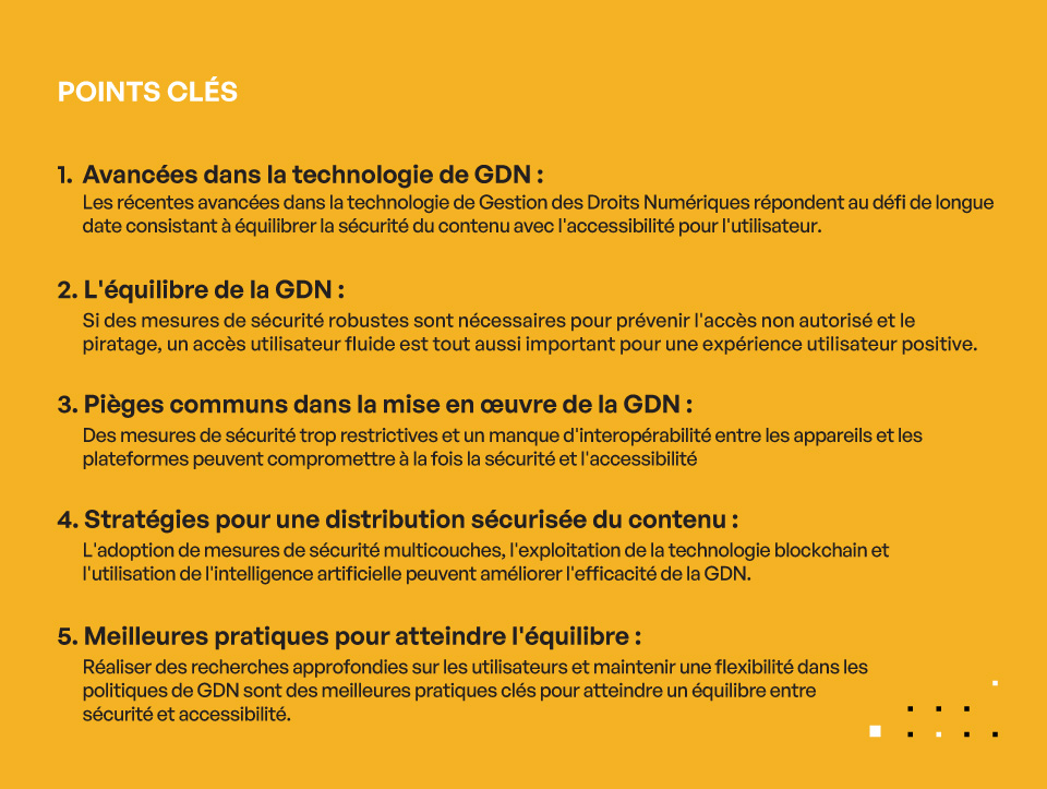 Sécurité ou Accessibilité ? Trouver le bon équilibre pour la GDN - POINTS CLÉS