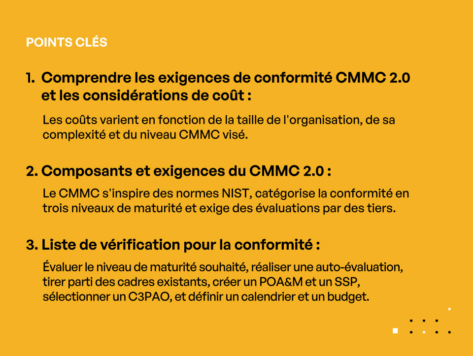 Si vous devez vous conformer à la CMMC 2.0, voici votre liste de contrôle complète pour la conformité CMMC - POINTS CLÉS