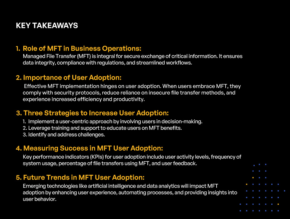 Three Strategies to Drive MFT Adoption - Key Takeaways