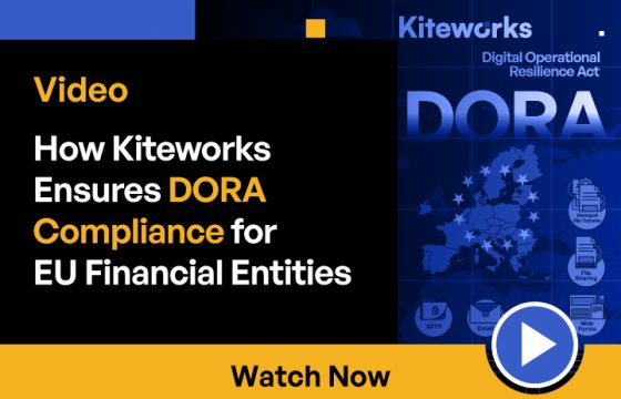 Achieve DORA Compliance With Kiteworks
