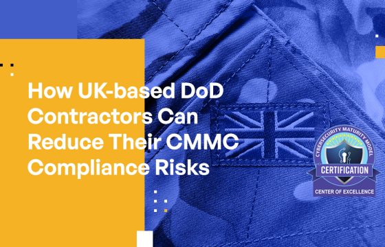 How to Reduce CMMC Compliance Risks Across the Supply Chain