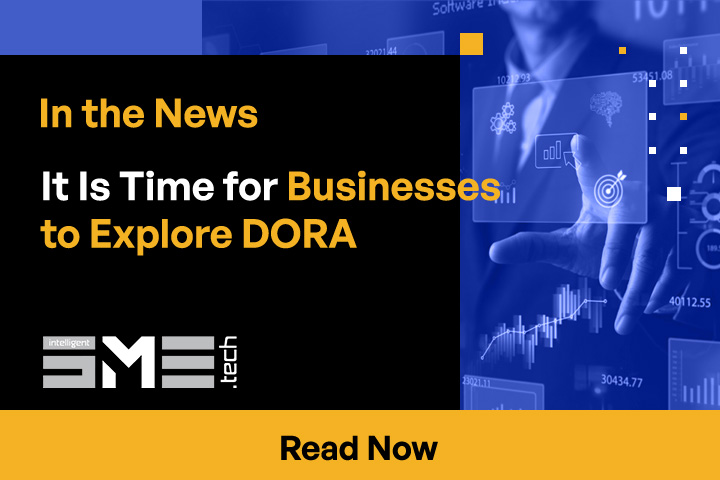 It Is Time for Businesses to Explore DORA