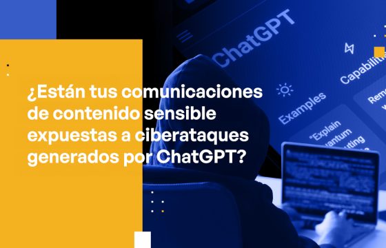 Are Your Sensitive Content Communications Exposed to ChatGPT-generated Cyberattacks