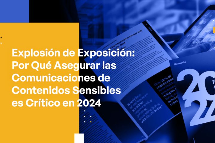 Blog Banner - Exploding Exposure Why Securing Sensitive Content Communications Is Critical in 2024
